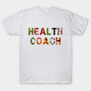 Health Coach in Real Food T-Shirt